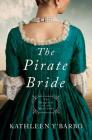 The Pirate Bride: Daughters of the Mayflower - Book 2 By Kathleen Y'Barbo Cover Image