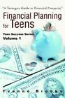 Financial Planning for Teens: Teen Success Series Volume One By Yvonne Brooks Cover Image