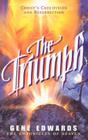 The Triumph (Chronicles of Heaven) By Gene Edwards Cover Image
