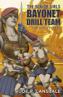 The Senior Girls Bayonet Drill Team and Other Stories By Joe R. Lansdale Cover Image