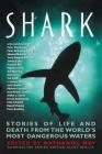 Shark: Stories of Life and Death from the World's Most Dangerous Waters (Adrenaline) Cover Image