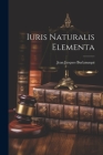 Iuris Naturalis Elementa Cover Image