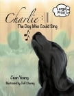 Charlie: The Dog Who Could Sing Cover Image