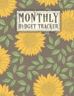 Monthly Budget Tracker: An Debt Tracker For paying Off Your Debts 8.5 X 11 24 Months of Tracking Sunflowers Cover Cover Image