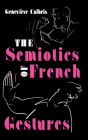 The Semiotics of French Gestures (Advances in Semiotics) Cover Image