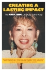 Creating a Lasting Impact: The Amazing Life of Joy Esther Karp By R. W. Karp Cover Image
