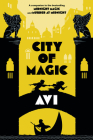 City of Magic (Midnight Magic #3) By Avi Cover Image