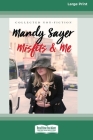 Misfits & Me: Collected non-fiction (16pt Large Print Edition) By Mandy Sayer Cover Image