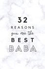 32 Reasons You Are The Best Baba: Fill In Prompted Marble Memory Book By Calpine Memory Books Cover Image