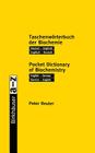 Taschenwörterbuch Der Biochemie / Pocket Dictionary of Biochemistry: Deutsch -- Englisch Englisch -- Deutsch / English -- German German -- English By Peter Reuter Cover Image