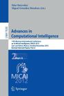 Advances in Computational Intelligence: 11th Mexican International Conference on Artificial Intelligence, Micai 2012, San Luis Potosi, Mexico, October (Lecture Notes in Computer Science #7630) Cover Image