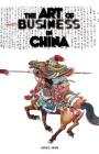 The Art of Doing Business in China By Laurence J. Brahm Cover Image