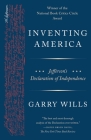 Inventing America: Jefferson's Declaration of Independence By Garry Wills Cover Image