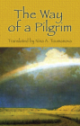 The Way of a Pilgrim By Nina A. Toumanova (Translator) Cover Image