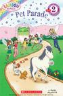 Scholastic Reader Level 2: Rainbow Magic: Pet Parade (Scholastic Reader, Level 2) By Daisy Meadows Cover Image