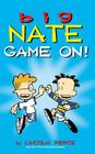 Big Nate: Game On! By Lincoln Peirce Cover Image