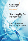 Standing Up for Nonprofits: Advocacy on Federal, Sector-Wide Issues: An Analysis with Case Studies (Elements in Public and Nonprofit Administration) Cover Image