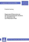 Regionale Differenzierung Der Demographischen Struktur Im Noerdlichen Teil Von Rheinland-Pfalz (Europaeische Hochschulschriften / European University Studie #5) By Friedhelm Isenberg Cover Image