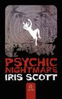 Psychic Nightmare By Iris Scott Cover Image