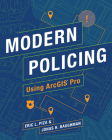 Modern Policing Using Arcgis Pro Cover Image