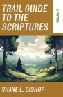Trail Guide to the Scriptures: 2 Peter By Shane L. Bishop Cover Image