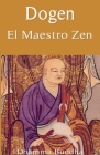 Dogen: El Maestro Zen Cover Image