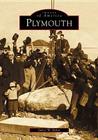 Plymouth (Images of America) By James W. Baker Cover Image