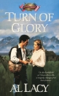 Turn of Glory (Battles of Destiny Series #8) By Al Lacy Cover Image