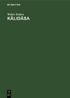 Kālidāsa: The Human Meaning of His Works By Walter Ruben Cover Image