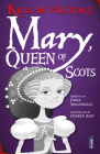 Mary, Queen of Scots (Kids in History) By Damian Zain (Illustrator), Fiona MacDonald Cover Image