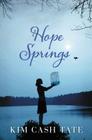 Hope Springs By Kim Cash Tate Cover Image