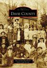 Davie County (Images of America) By Jane Satchell McAllister, Debra Leigh Dotson Cover Image