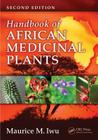 Handbook of African Medicinal Plants By Maurice M. Iwu Cover Image