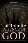 The (Almost) Infinite Patience of God Cover Image