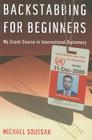 Backstabbing for Beginners: My Crash Course in International Diplomacy Cover Image