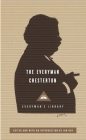 The Everyman Chesterton: Edited and Introduced by Ian Ker (Everyman's Library Classics Series) Cover Image