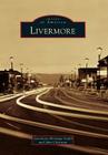 Livermore (Images of America) By Livermore Heritage Guild, John Christian Cover Image