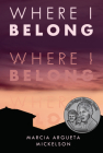 Where I Belong By Marcia Argueta Mickelson Cover Image