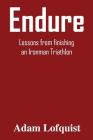 Endure: Lessons from finishing an Ironman Triathlon Cover Image