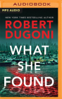 What She Found (Tracy Crosswhite #9) By Robert Dugoni, Emily Sutton-Smith (Read by) Cover Image