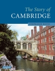 The Story of Cambridge Cover Image