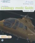 The Official Luxology MODO Guide: Version 301 [With CDROM] Cover Image