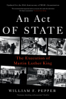 An Act of State: The Execution of Martin Luther King Cover Image