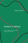 Turkey in Africa: Turkey's Strategic Involvement in Sub-Saharan Africa By Federico Donelli Cover Image