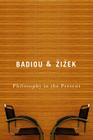Philosophy in the Present By Alain Badiou, Slavoj &#142;i&#158;ek Cover Image