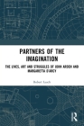 Partners of the Imagination: The Lives, Art and Struggles of John Arden and Margaretta d'Arcy By Robert Leach Cover Image