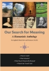 Our Search For Meaning: A Humanistic Anthology for Applied Liberal Arts and Sciences By Katherine Oubre, Phillip Schoenberg Cover Image