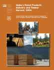Idaho's Forest Products Industry and Timber Harvest,2006 Cover Image