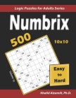 Numbrix: 500 Easy to Hard (10x10): Keep Your Brain Young By Khalid Alzamili Cover Image