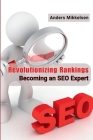 Revolutionizing Rankings: Becoming an SEO Expert Cover Image